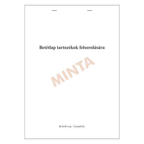 B.11-47 BETÉTLAP TARTOZÉKOK FELSOROLÁSÁRA A/4, ÁLLÓ, 25 LAPOS, A/4, ÁLLÓ, 25 LAPOS