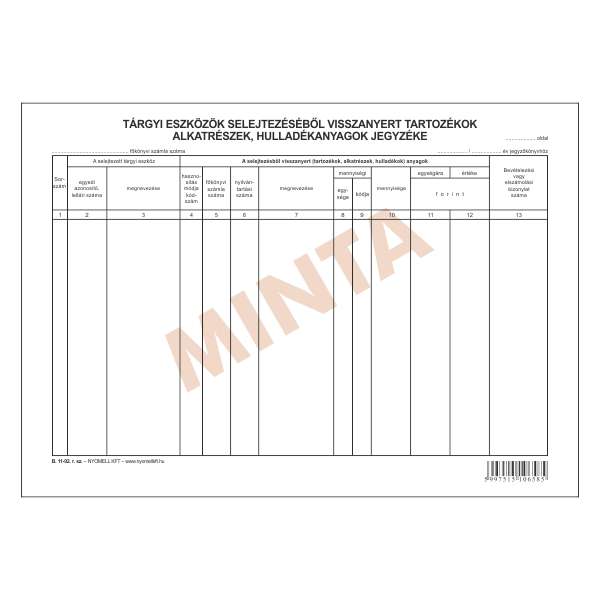 B.11-92 TÁRGYI ESZK. SELEJT-BŐL VISSZANYERT TARTOZÉKOK JEGYZÉKE, FEKVŐ, 50 LAPOS, A/4