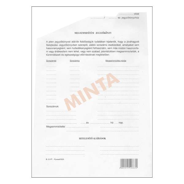 B.11-97 MEGSEMMISITÉSI JEGYZŐKÖNYV, ÁLLÓ, 50 LAPOS, A/4
