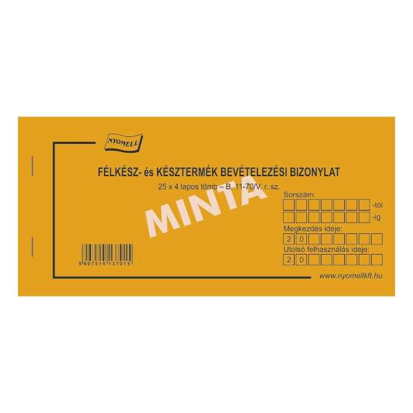 B.11-70/V FÉLKÉSZ ÉS KÉSZTERMÉK BEVÉTELEZÉSI BIZON, FEKVŐ, 25*4 L