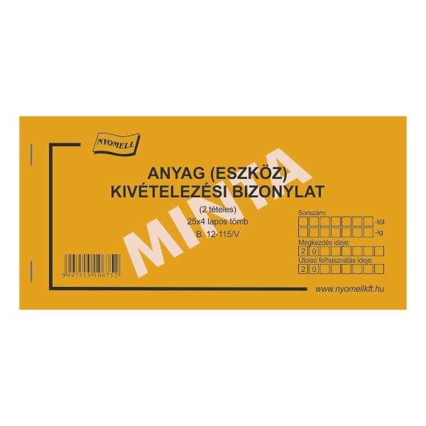 B.12-115/V ANYAG/ESZKÖZ KIVÉTELEZÉSI BIZONY. 2 TÉTELES, FEKVŐ, 25*4 L, 100*197 MM