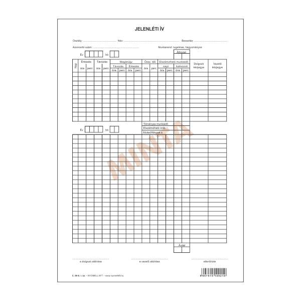 C.60-6 JELENLÉTI IV EGYÉNI, 70 G/M2 OFSZET, A/4, 1+1 SZÍN