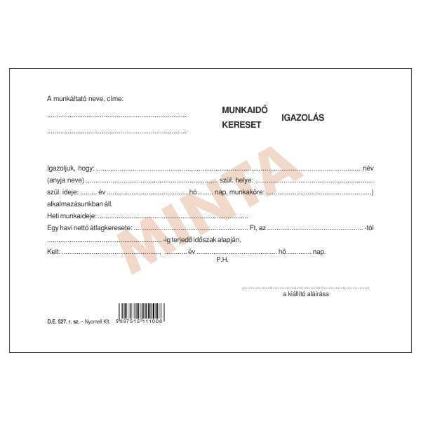 D.E.527 MUNKAIDŐ-KERESETIGAZOLÁS, A/5, FEKVŐ, 1 O.