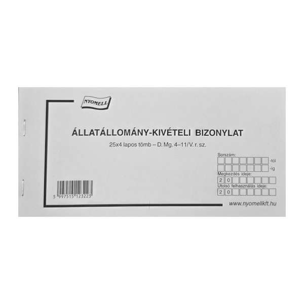D.MG.4-11/V ÁLLATÁLLOMÁNY KIVÉTELI BIZONYLAT, FEKVŐ, 25X4 PÉLDÁNYOS, 200X100 MM