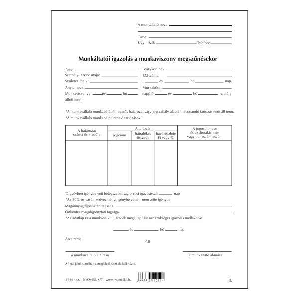 E.384/V MUNKÁLTATÓI IGAZOLÁS A MUNKAVISZONY MEGSZŰNÉSEKOR, 3 PÉLDÁNYOS, A/4